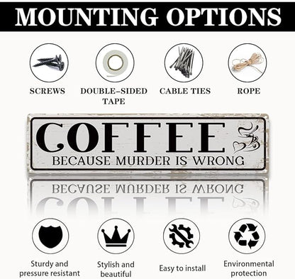 Funny Coffee Signs, Coffee Because Murder is Wrong Sign, Vintage Wall