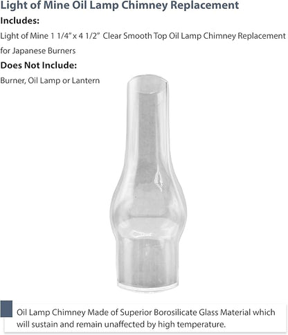 Light of Mine: 1.25" X 4.25" Oil Lamp Replacement Chimney - Clear Smooth Top Borosilicate Chimney for Japanese Burners (1 1/4" x 4 1/2")